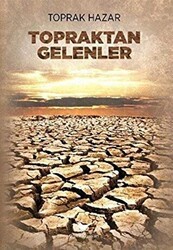 Topraktan Gelenler - Günce Yayınları