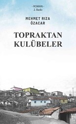 Topraktan Kulübeler - Liman Yayınevi