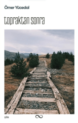 Topraktan Sonra - Bengisu Yayınları