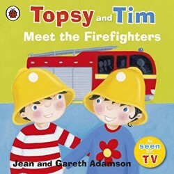 Topsy and Tim: Meet the Firefighters - Ladybird Book