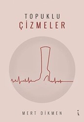 Topuklu Çizmeler - İkinci Adam Yayınları