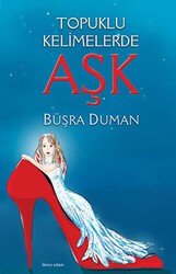 Topuklu Kelimelerde Aşk - İkinci Adam Yayınları