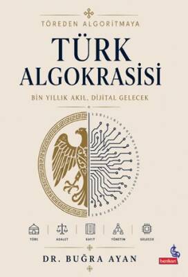 Töreden Algoritmaya - Türk Algokrasisi - 1
