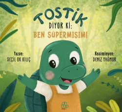 Tostik Diyor ki: Ben Süpermişim - Ahbap Kitap