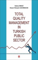 Total Quality Management in Turkish Public Sector - Ekin Basım Yayın
