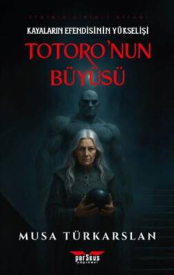 Totoro`nun Büyüsü 1 - Kayaların Efendisinin Yükselişi - 1