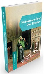 Tövbekarların İbret Dolu Kıssaları - İtisam Yayınları
