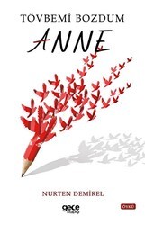 Tövbemi Bozdum Anne - Gece Kitaplığı