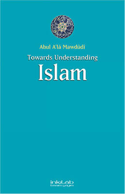 Toward Understanding Islam - 1