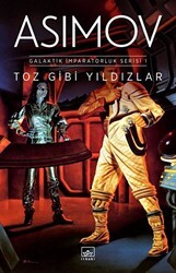 Toz Gibi Yıldızlar - Galaktik İmparatorluk Serisi 1 - İthaki Yayınları