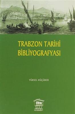 Trabzon Tarihi Bibliyografyası - 1