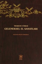 Trabzon Yöresi Geleneksel El Sanatları - 1