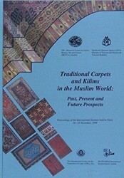 Traditional Carpets and Kilims in the Muslim World: Past, Present and Future Prospects İngilizce - IRCICA