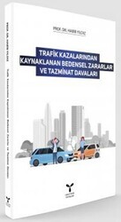 Trafik Kazalarından Kaynaklanan Bedensel Zararlar ve Tazminat Davaları - Umuttepe Yayınları