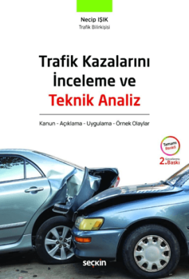 Trafik Kazalarını İnceleme ve Teknik Analiz - 1