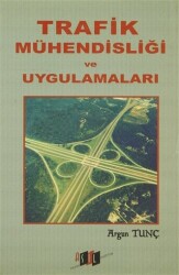 Trafik Mühendisliği ve Uygulamaları - Asil Yayın Dağıtım - Akademik Kitaplar