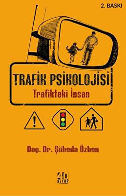 Trafik Psikolojisi - Trafikteki İnsan
