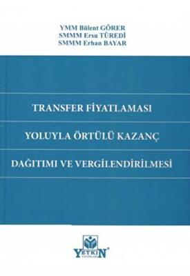 Transfer Fiyatlaması Yoluyla Örtülü Kazanç Dağıtımı ve Vergilendirilmesi - 1