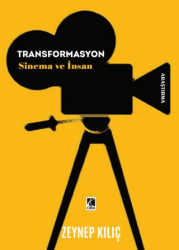 Transformasyon Sinema ve İnsan - Çıra Yayınları