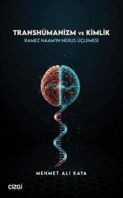 Transhümanizm ve Kimlik - 1