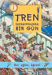 Tren İstasyonunda Bir Gün - İş Bankası Kültür Yayınları