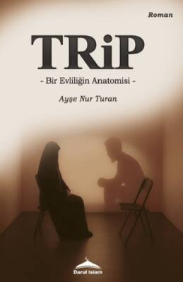 Trip - Bir Evliliğin anatomisi - 1