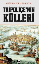 Tripoliçe`nin Külleri - Çınaraltı Yayınları