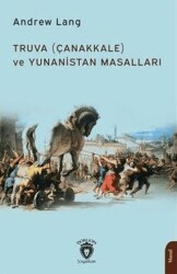 Truva Çanakkale ve Yunanistan Masalları - Dorlion Yayınları
