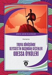 Truva Dönüşünde Ulysses`in Başından Geçenler Odessa Öyküleri - Dorlion Yayınları