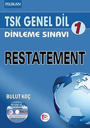Pelikan Tıp Teknik Yayıncılık TSK Genel Dil Dinleme Sınavı 1 - Restatement - Pelikan Tıp Teknik Yayıncılık