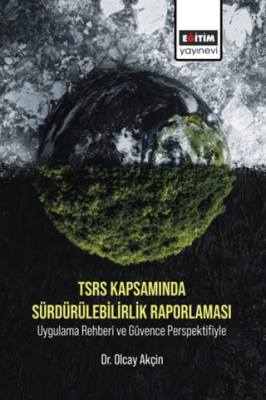 TSRS Kapsamında Sürdürülebilirlik Raporlaması Uygulama Rehberi ve Güvence Perspektifiyle - 1