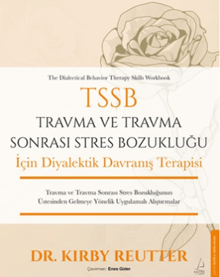 TSSB Travma ve Travma Sonrası Stres Bozukluğu İçin Diyalektik Davranış Terapisi - 1