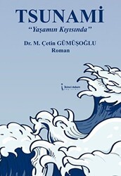 Tsunami “Yaşamın Kıyısında” - İkinci Adam Yayınları