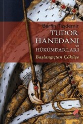 Tudor Hanedanı ve Hükümdarları - Klaros Yayınları