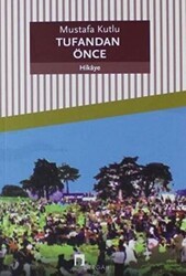 Tufandan Önce - Dergah Yayınları