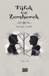 Tüfek ve Zemberek - Şiirden Yayıncılık