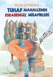 Tuhaf Mahallenin Esrarengiz Misafirleri - Altın Kitaplar