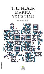 T.U.H.A.F. - Marka Yönetimi - ELMA Yayınevi