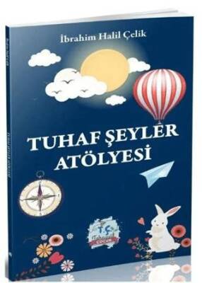 Tuhaf Şeyler Atölyesi - 1