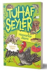 Tuhaf Şeyler - Hayvanlar Alemi - 1