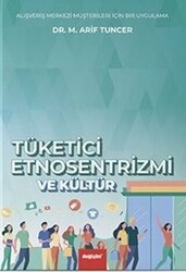 Tüketici Etnosentrizmi ve Kültür - Değişim Yayınları