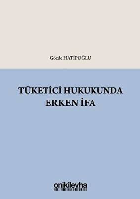 Tüketici Hukukunda Erken İfa - 1
