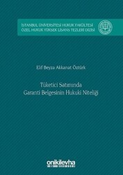 Tüketici Satımında Garanti Belgesinin Hukuki Niteliği - On İki Levha Yayınları
