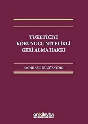 Tüketiciyi Koruyucu Nitelikli Geri Alma Hakkı - 1