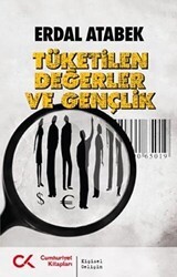 Tüketilen Değerler ve Gençlik - Cumhuriyet Kitapları