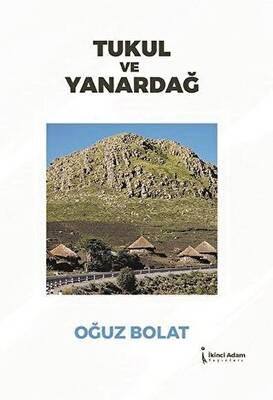 Tukul ve Yanardağ - 1