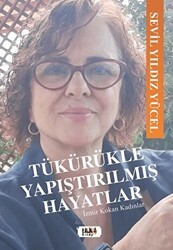 Tükürükle Yapıştırılmış Hayatlar - Tilki Kitap