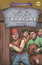 Tülütabaklar - Kurtuluşun Kahramanları 3 - Timaş Çocuk