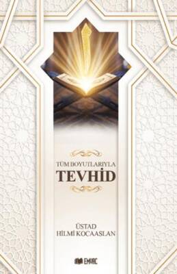 Tüm Boyutlarıyla Tevhid - 1