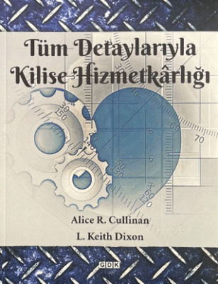 Tüm Detaylarıyla Kilise Hizmetkarlığı - 1